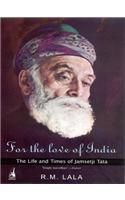 For the Love of India: Book by R. M. Lala