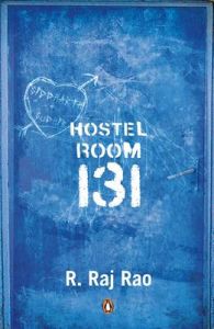 Hostel Room 131: Book by R.Raj Rao