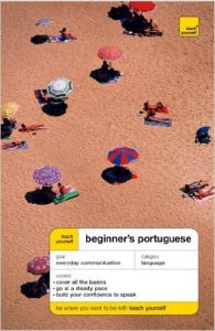 Teach Yourself Beginner's Portuguese (Teach Yourself Beginner's Languages) Accompanies Book (English): Book by Sue Tyson-ward Teach Yourself Beginner's Portuguese (Teach Yourself Beginner's Languages) Accompanies Book (English): Book by Sue Tyson-ward