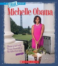 Michelle Obama: Book by Christine Taylor-Butler