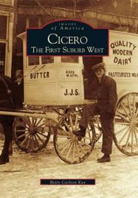 Cicero: The First Suburb West: Book by Betty Carlson Kay Cicero: The First Suburb West: Book by Betty Carlson Kay