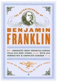 The Autobiography of Benjamin Franklin (English) (Paperback): Book by Benjamin Franklin The Autobiography of Benjamin Franklin (English) (Paperback): Book by Benjamin Franklin