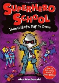 Thunderbot's Day of Doom (English) (Paperback): Book by Alan MacDonald Thunderbot's Day of Doom (English) (Paperback): Book by Alan MacDonald