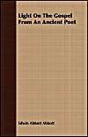 Light on the Gospel from an Ancient Poet: Book by Edwin Abbott Abbott Light on the Gospel from an Ancient Poet: Book by Edwin Abbott Abbott