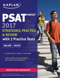 PSAT/NMSQT 2017 Strategies, Practice & Review with 2 Practice Tests: Book by Kaplan