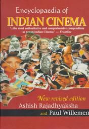 Encyclopaedia of the Indian Cinema Encyclopaedia of the Indian Cinema