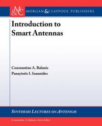 Introduction to Smart Antennas: Book by Constantine A. Balanis