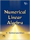 Numerical Linear Algebra: Book by SUNDARAPANDIAN V. Numerical Linear Algebra: Book by SUNDARAPANDIAN V.
