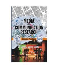 Media And Communication Research: Book by Om Gupta And Sudesh Sharma Media And Communication Research: Book by Om Gupta And Sudesh Sharma
