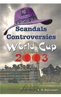 Scandals Controversies & World Cup2003 English(PB): Book by K.R. Wadhwaney Scandals Controversies & World Cup2003 English(PB): Book by K.R. Wadhwaney