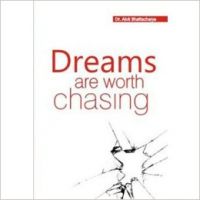 Dreams Are Worth Chasing English(PB): Book by Alok Bhattacharya