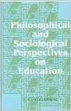 Philosophical And Sociological Perspectives On Education: Book by J. C. Aggarwal