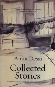 Collected Stories: Book by Anita Desai Collected Stories: Book by Anita Desai