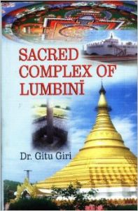Sacred complex of lumbini (English) : Book by Gitu Giri