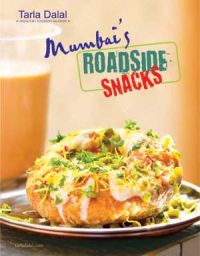 Mumbai Roadside Snacks: Book by Tarla Dalal