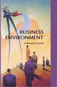 Business Environment: Book by Vishwajeet Prasad