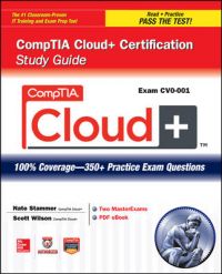 CompTIA Cloud+ Certification Study Guide (Exam CV0-001) CompTIA Cloud+ Certification Study Guide (Exam CV0-001)