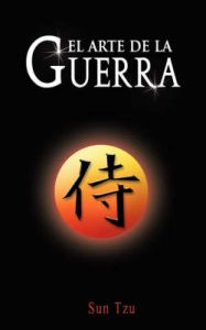 El Arte De La Guerra / The Art of War: Book by Sun Tzu El Arte De La Guerra / The Art of War: Book by Sun Tzu