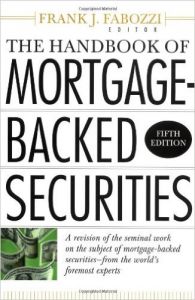 THE HANDBOOK OF MORTGAGE BACKED SECURITIES, 5TH ED. (English) (Hardcover): Book by FOBOZZI THE HANDBOOK OF MORTGAGE BACKED SECURITIES, 5TH ED. (English) (Hardcover): Book by FOBOZZI
