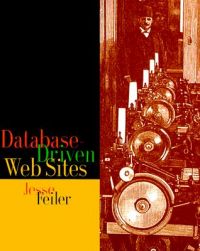 Database-driven Web Sites: Book by Jesse Feiler