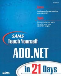 Sams Teach Yourself Enterprise Ado.Net in 21 Days: Book by Dan Fox