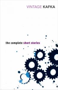 The Complete Short Stories: Book by Franz Kafka The Complete Short Stories: Book by Franz Kafka