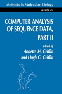 Computer Analysis of Sequence Data: Pt. 2: Book by Annette M. Griffin Computer Analysis of Sequence Data: Pt. 2: Book by Annette M. Griffin