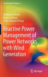 Reactive Power Management of Power Networks with Wind Generation: Book by Hortensia Amaris