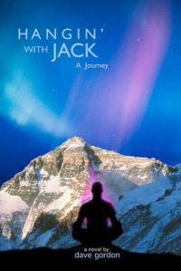 Hangin' with Jack: : A Journey: Book by Dave Gordon Hangin' with Jack: : A Journey: Book by Dave Gordon