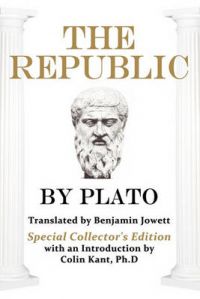 Plato's The Republic: Special Collector's Edition: Book by Plato Plato's The Republic: Special Collector's Edition: Book by Plato