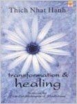 Transformation and Healing: Book by Thich Nhat Hanh Transformation and Healing: Book by Thich Nhat Hanh