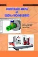 Computer Aided Analysis and Design of Machine Elements: Book by Rao V. Dukkipati Computer Aided Analysis and Design of Machine Elements: Book by Rao V. Dukkipati