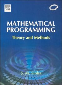 MATHEMATICAL PROGRAMMING THEORY & PRACTICE (English) HRD Edition (Hardcover): Book by Sinha MATHEMATICAL PROGRAMMING THEORY & PRACTICE (English) HRD Edition (Hardcover): Book by Sinha