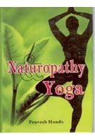 Naturopathy And Yoga: Book by Parvesh Handa