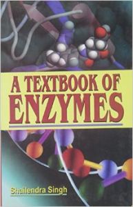 Textbook of Enzymes: Book by Shailendra Singh