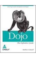 Dojo: The Definitive Guide, 502 Pages 1st Edition 1st Edition: Book by Mattbew A. Russell Dojo: The Definitive Guide, 502 Pages 1st Edition 1st Edition: Book by Mattbew A. Russell