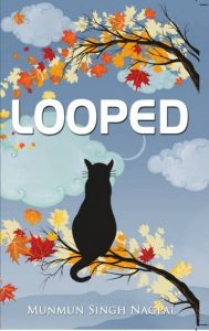 Looped: Book by Munmun Singh Nagpal