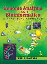 Genome Analysis and Bioinformatics: A Practical Approach: Book by T.R. Sharma