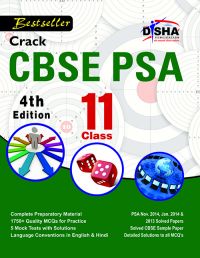 Crack CBSE-PSA 2015 Class 11 (Study Material + Fully Solved Exercises + 5 Model Papers) 4th Edition: Book by Disha Experts Crack CBSE-PSA 2015 Class 11 (Study Material + Fully Solved Exercises + 5 Model Papers) 4th Edition: Book by Disha Experts