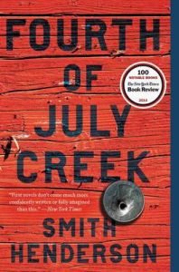 Fourth of July Creek: Book by Smith Henderson