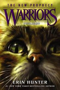 Warriors: The New Prophecy #5: Twilight: Book by Erin Hunter