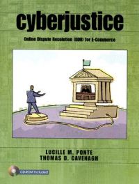 Cyberjustice: Online Dispute Resolution (ODR) for E-Commerce: Book by Lucille M. Ponte