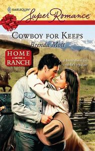 Cowboy for Keeps: Book by Brenda Mott Cowboy for Keeps: Book by Brenda Mott