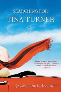 Searching for Tina Turner: Book by Jacqueline E. Luckett