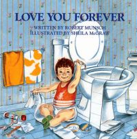 Love You Forever: Book by Robert N Munsch Love You Forever: Book by Robert N Munsch