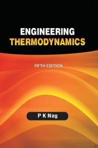 Engineering Thermodynamics (English) 5th Edition (Paperback): Book by P. Nag Engineering Thermodynamics (English) 5th Edition (Paperback): Book by P. Nag