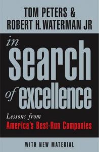 In Search of Excellence: Lessons from America's Best-run Companies: Book by Thomas J. Peters