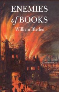 Enemies of Books: Book by William Blades