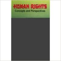 Human Rights: Concepts and Perspectives: Book by Rev. M. Stephens