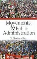 Movements & Public Administration: Book by V. Bhaskara Rao Movements & Public Administration: Book by V. Bhaskara Rao